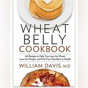 Wheat Belly Cookbook: 150 Recipes